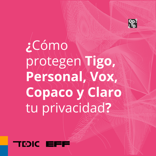 ¿Cómo protegen Tigo, Personal, Copaco y Claro tu privacidad?